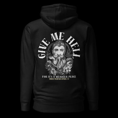 Give me Hell - Unisex Hoodie
