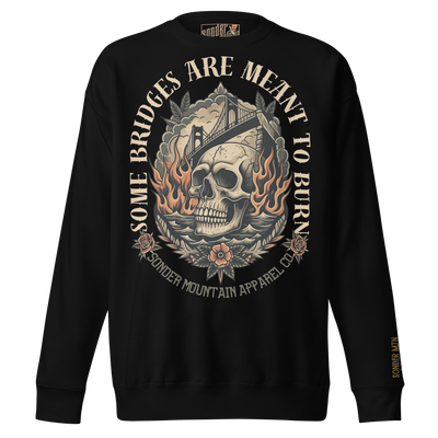 Meant To Burn - Unisex Premium Sweatshirt