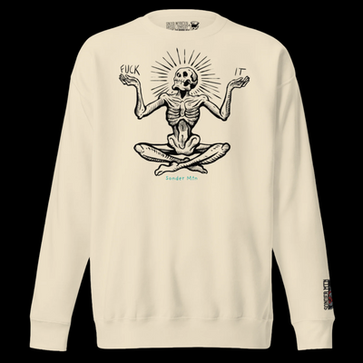 Fuck It - Unisex Premium Sweatshirt